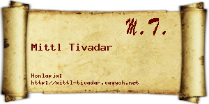 Mittl Tivadar névjegykártya